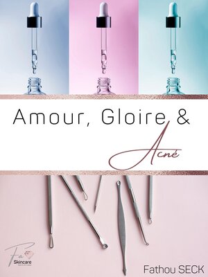 cover image of Amour, Gloire et Acné